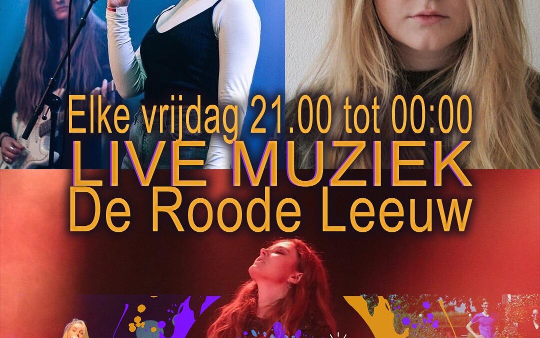 ELKE VRIJDAG LIVE MUZIEK IN DE ROODE LEEUW DOOR JONG TALENT VAN ARTQUAKE