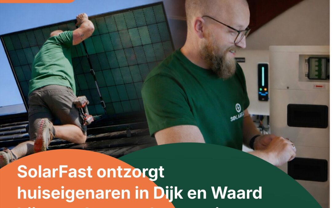  SolarFast; alles voor een duurzame en zorgeloze woning.